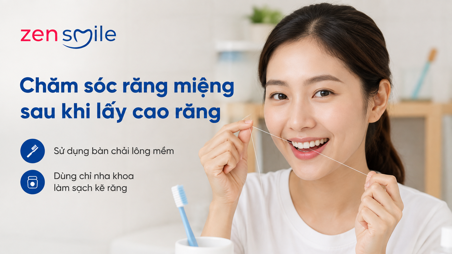 Cách chăm sóc răng sau khi lấy cao răng