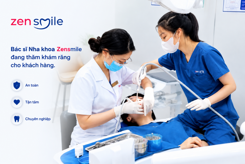 Khám và chăm sóc răng miệng tại Nha khoa Zensmile